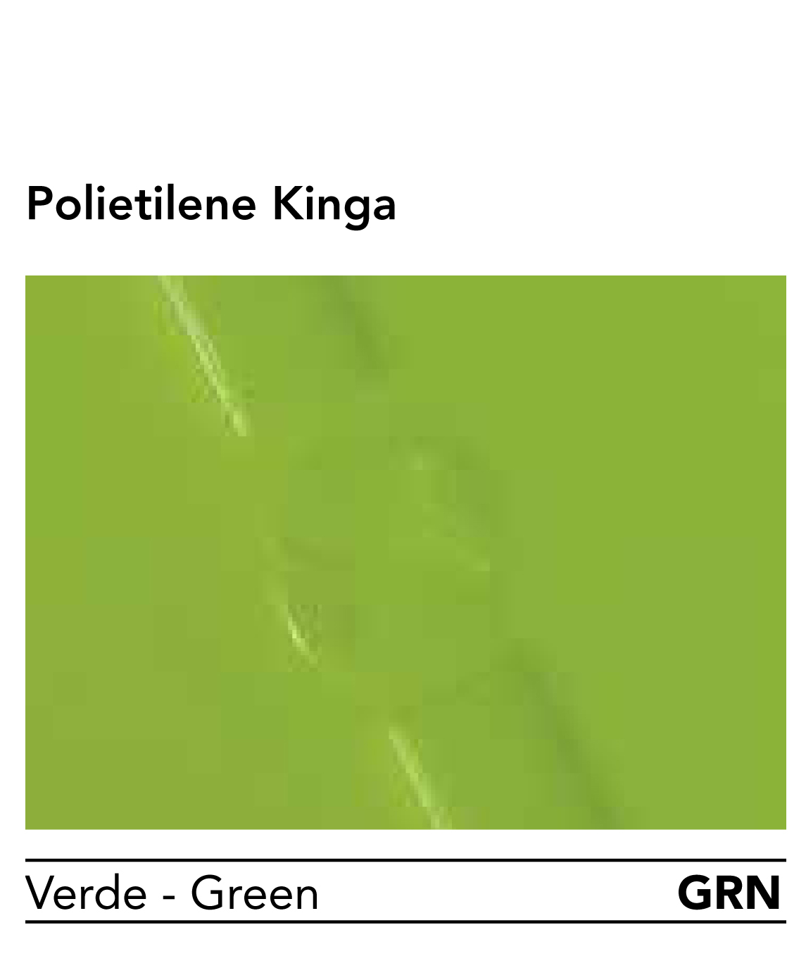 Polietilene Kinga – GRN Verde Green