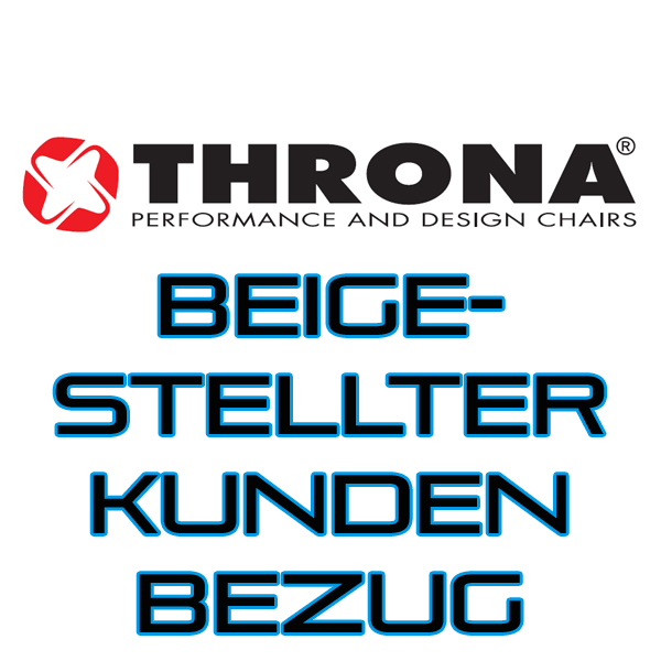 THRONA – beigestellter Kundenbezug